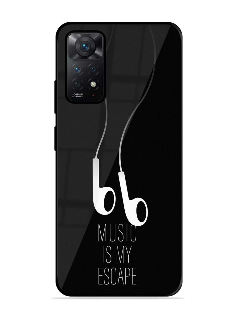Music Is My Escape Glossy Metal Phone Cover for Xiaomi Redmi Note 11 Pro (4G) Zapvi