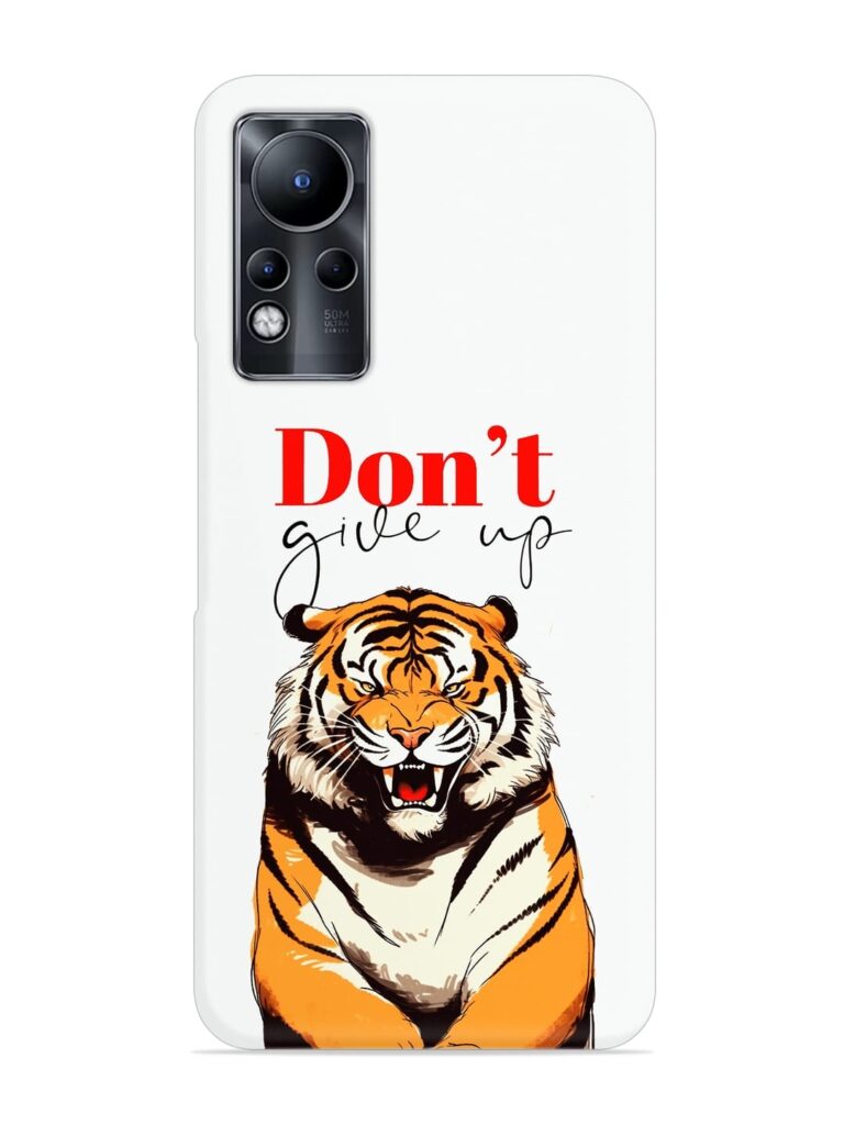 Don'T Give Up Tiger Art Snap Case for Infinix Note 11 Zapvi