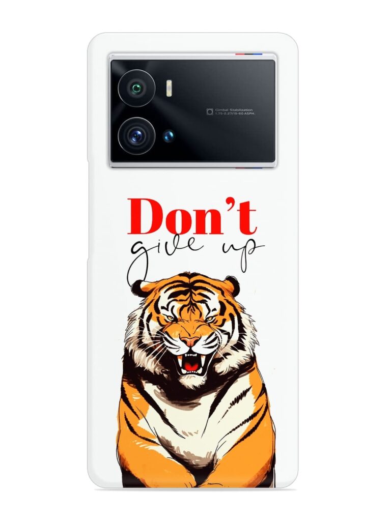 Don'T Give Up Tiger Art Snap Case for iQOO 9 Pro Zapvi