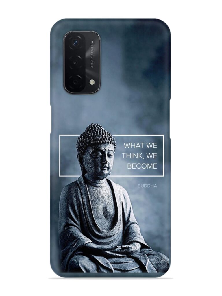 What We Think We Become Snap Case for Oppo A74 (5G) Zapvi