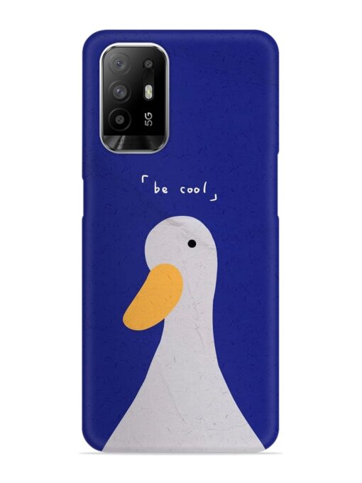 Be Cool Duck Snap Case for Oppo F19 Pro Plus Zapvi