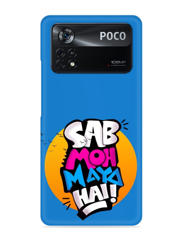 Sab Moh Moya Snap Case for Poco X4 Pro (5G) Zapvi