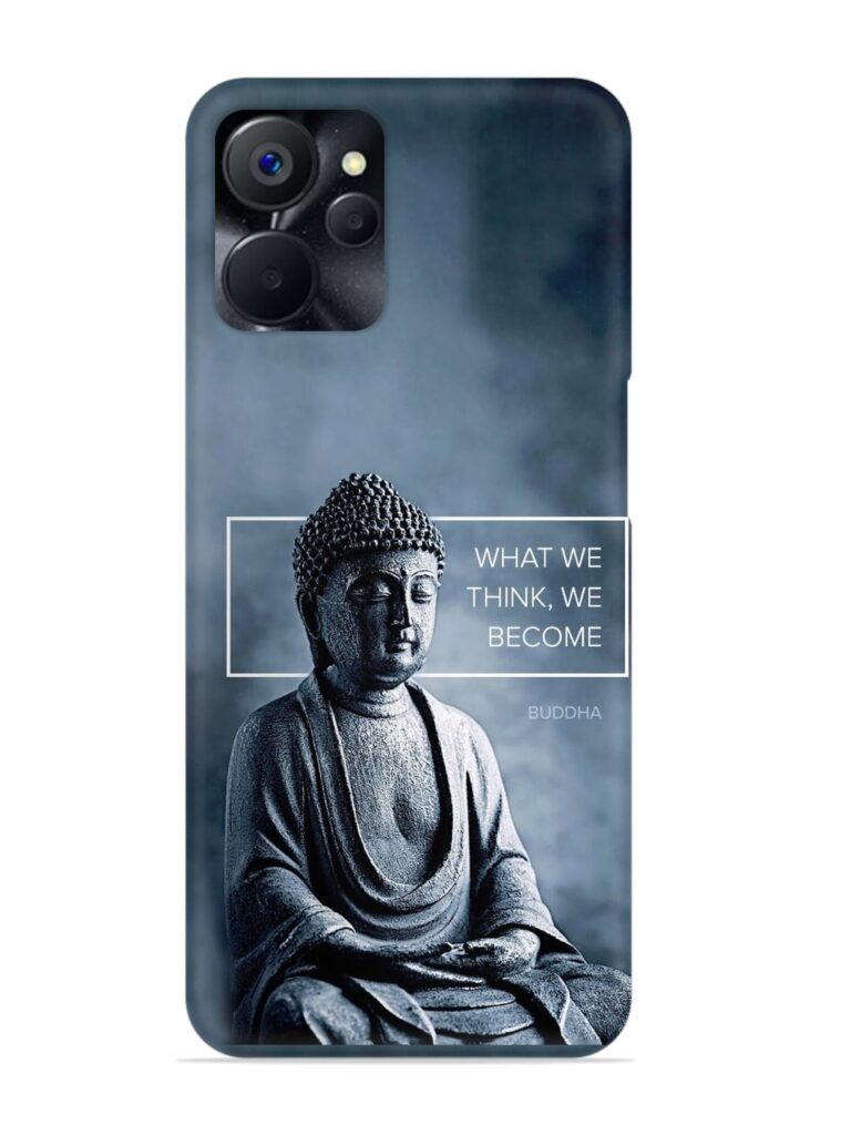 What We Think We Become Snap Case for RealMe 9i (5G) Zapvi