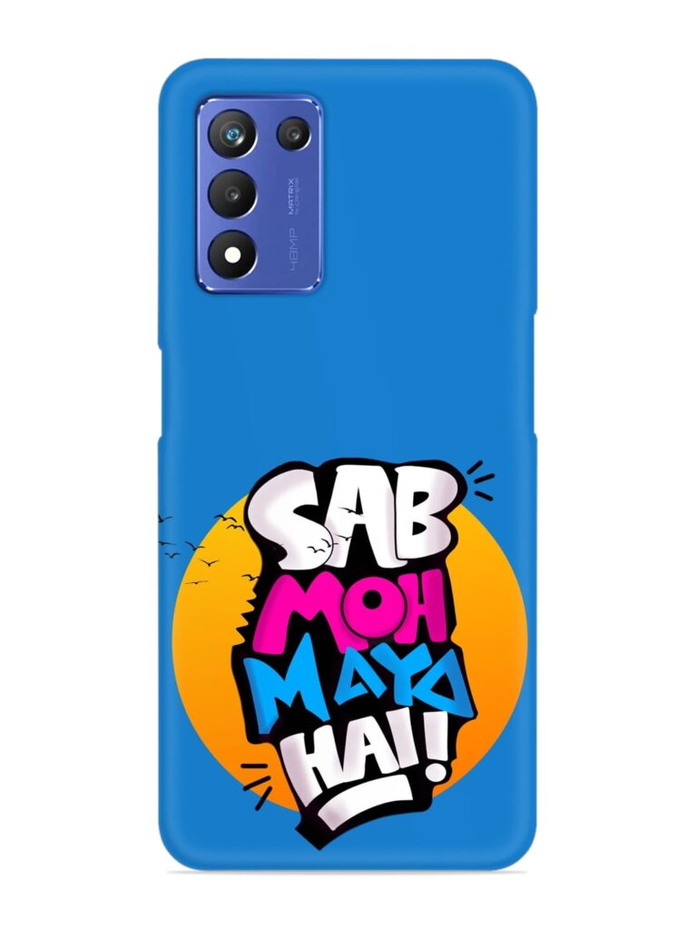 Sab Moh Moya Snap Case for Realme 9 SE (5G) Zapvi