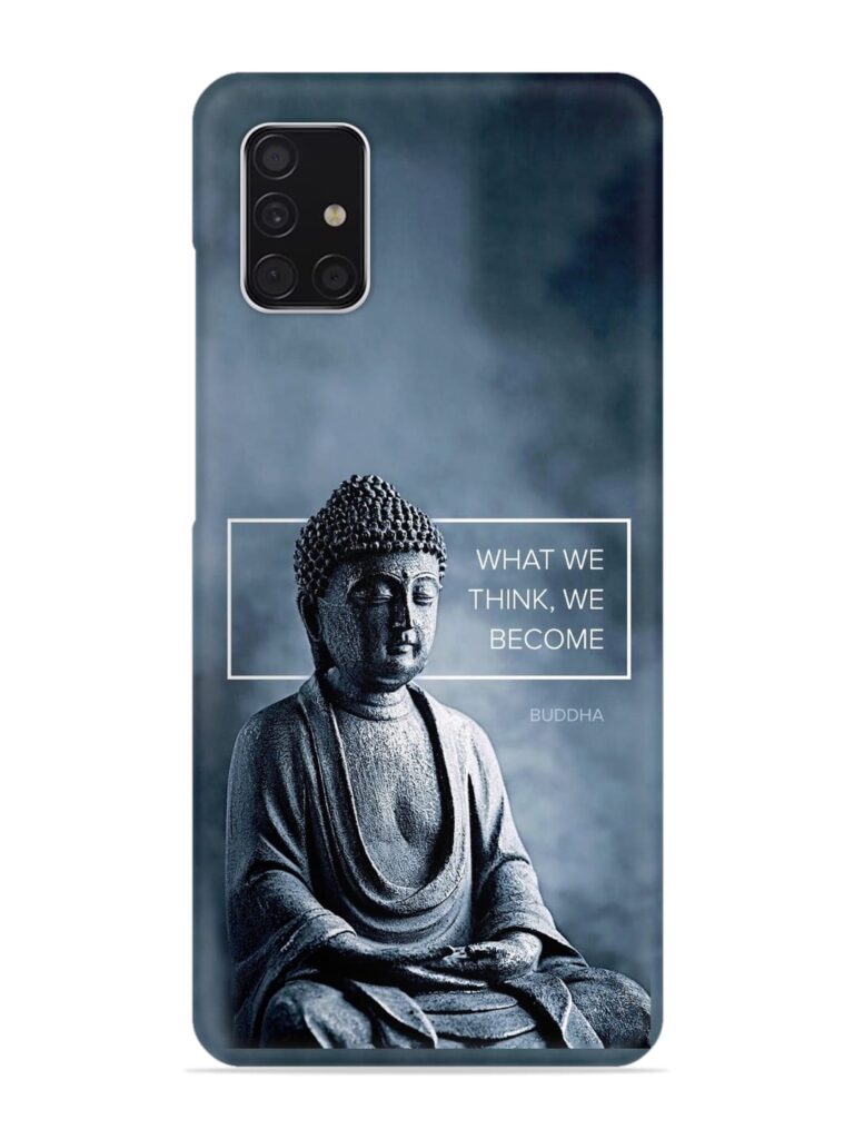 What We Think We Become Snap Case for Samsung Galaxy A51 Zapvi