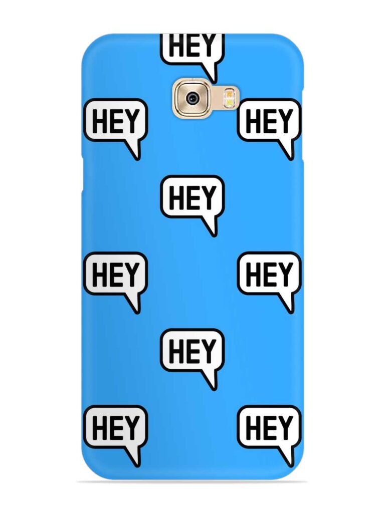 Hey Text Message Snap Case for Samsung Galaxy C9 Pro Zapvi