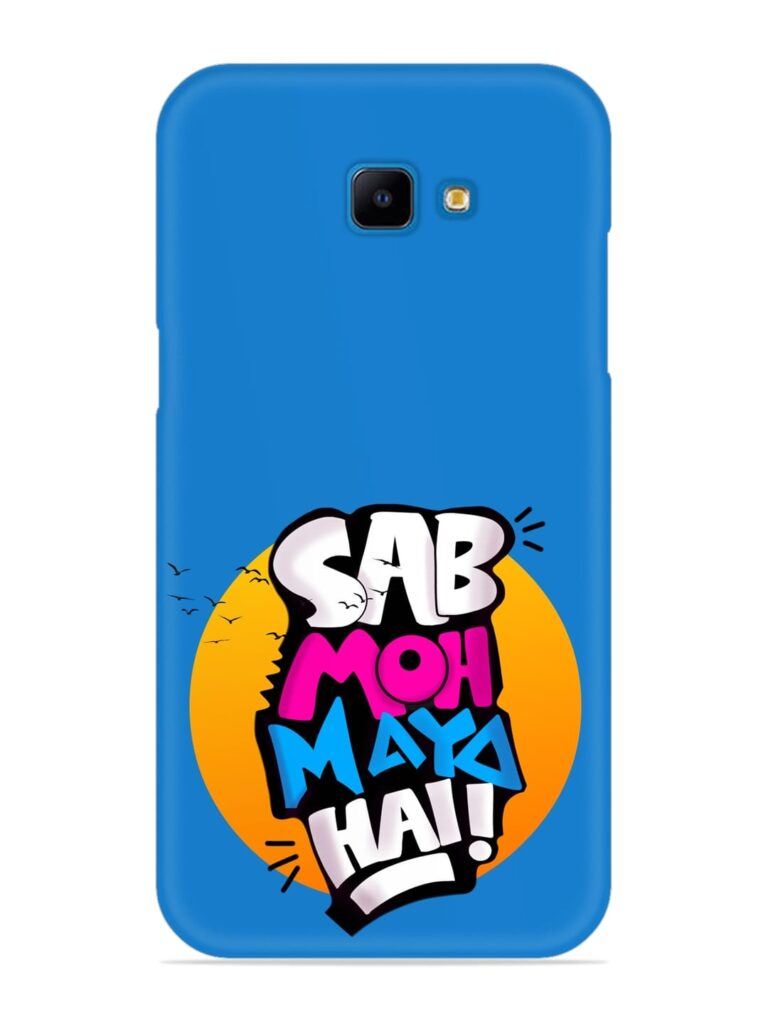 Sab Moh Moya Snap Case for Samsung Galaxy J4 Core Zapvi