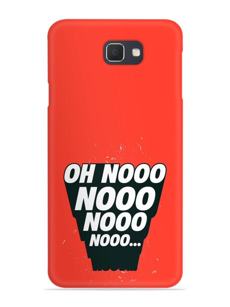 Oh Nooo Snap Case for Samsung Galaxy J7 Prime Zapvi