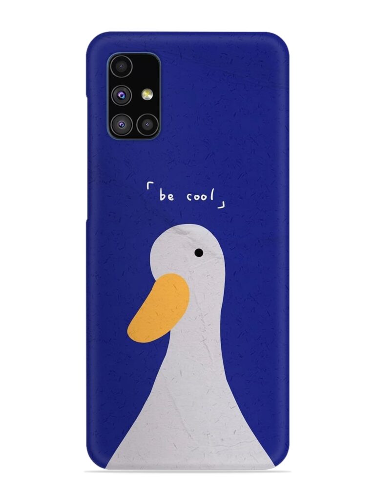 Be Cool Duck Snap Case for Samsung Galaxy M51 Zapvi