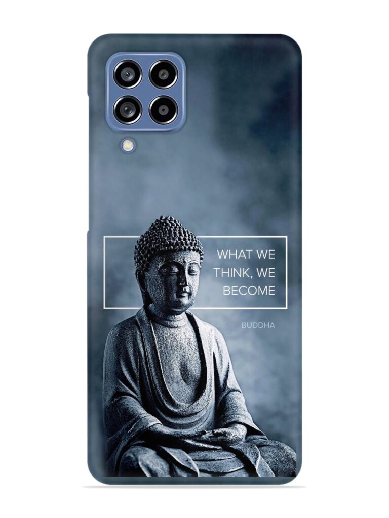 What We Think We Become Snap Case for Samsung Galaxy M53 (5G) Zapvi