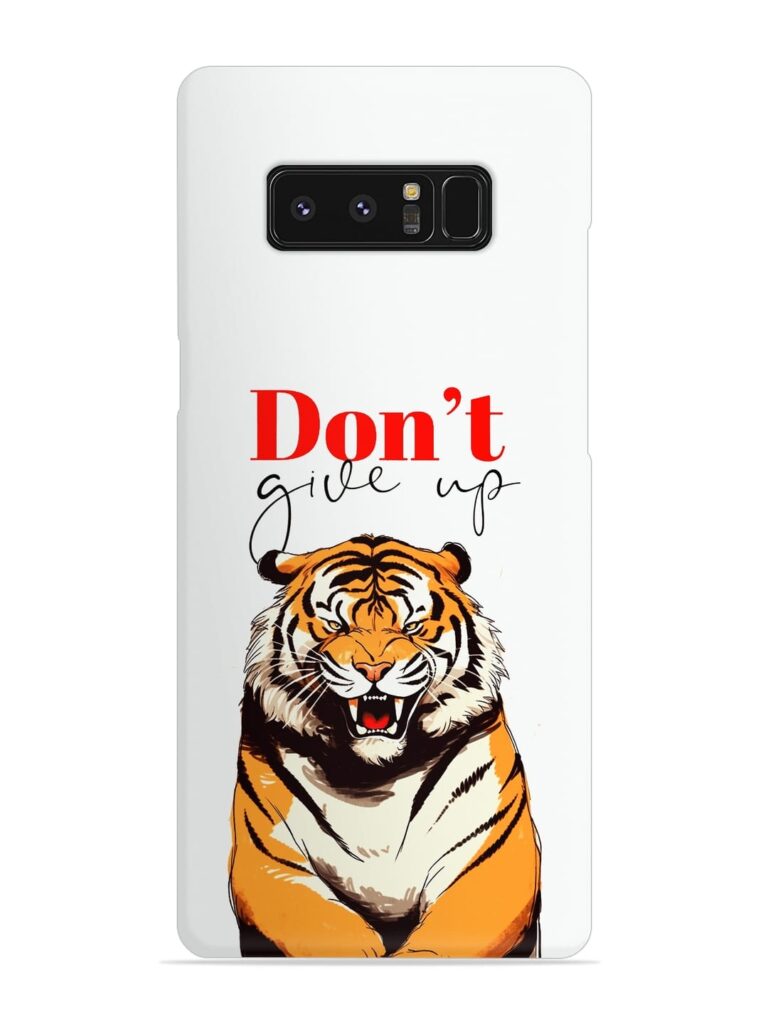 Don'T Give Up Tiger Art Snap Case for Samsung Galaxy Note 8 Zapvi