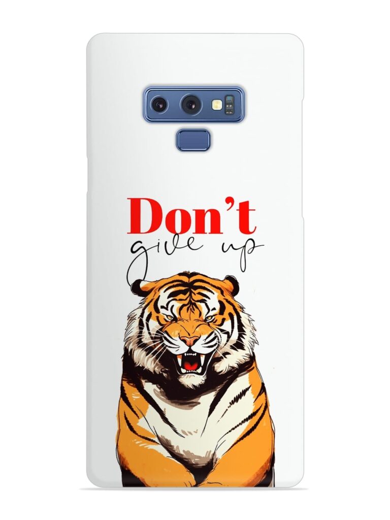 Don'T Give Up Tiger Art Snap Case for Samsung Galaxy Note 9 Zapvi