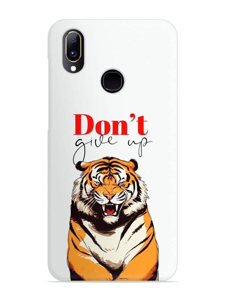 Don'T Give Up Tiger Art Snap Case for Vivo V11 Zapvi