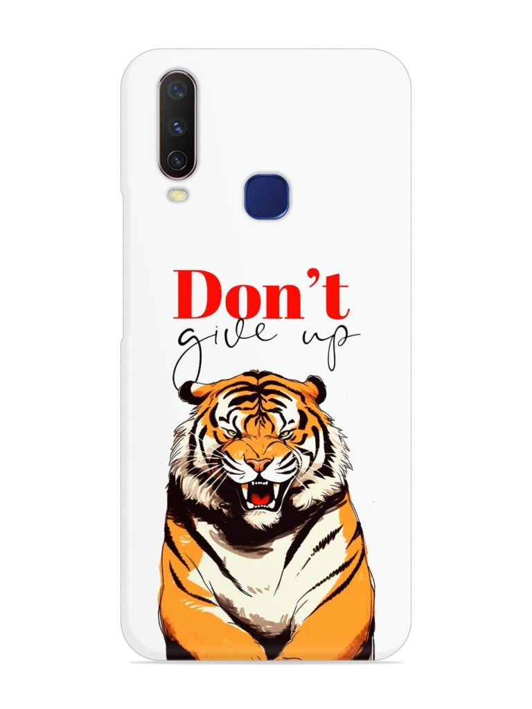 Don'T Give Up Tiger Art Snap Case for Vivo Y12 Zapvi