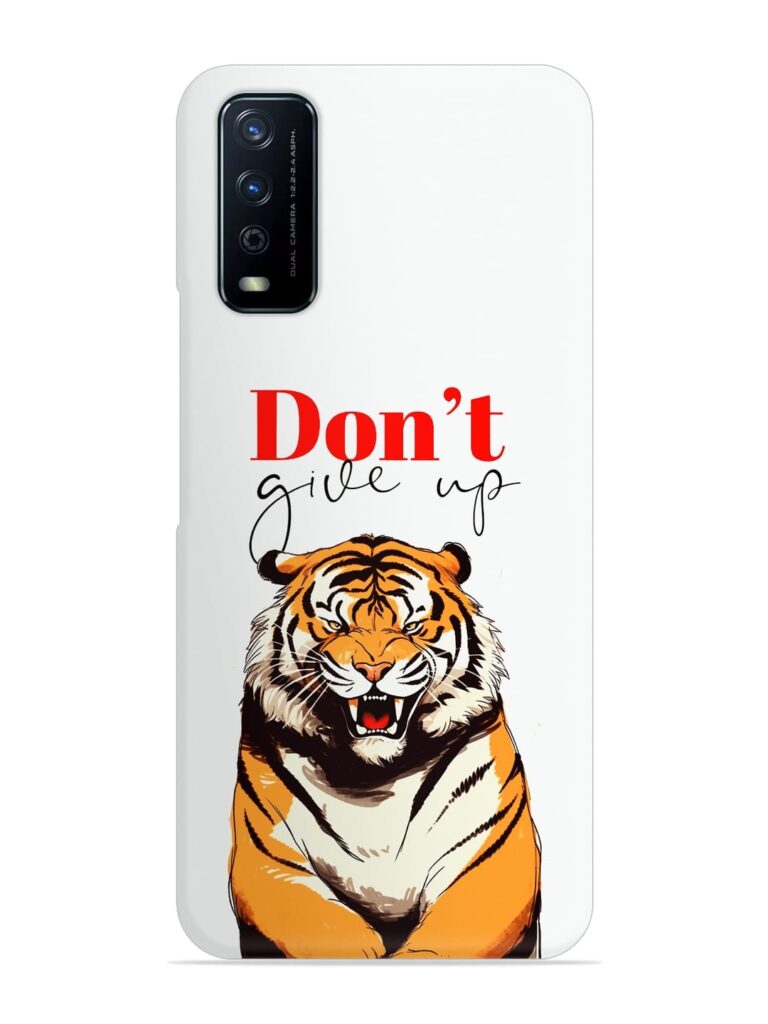 Don'T Give Up Tiger Art Snap Case for Vivo Y12G Zapvi