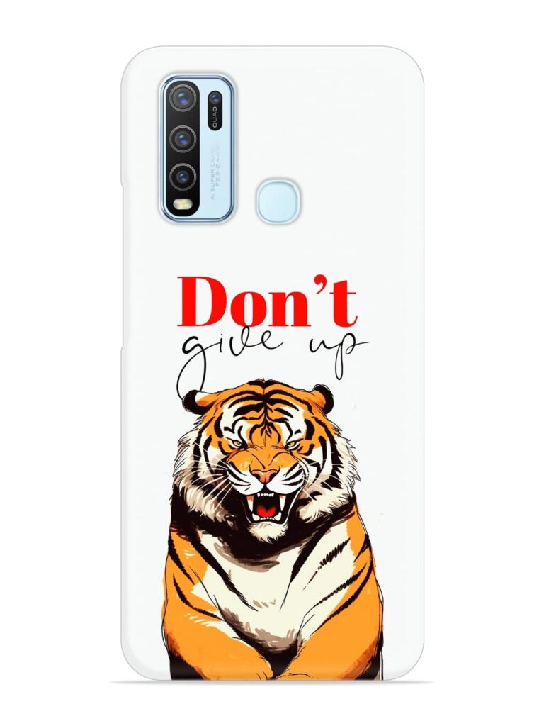 Don'T Give Up Tiger Art Snap Case for Vivo Y30 Zapvi