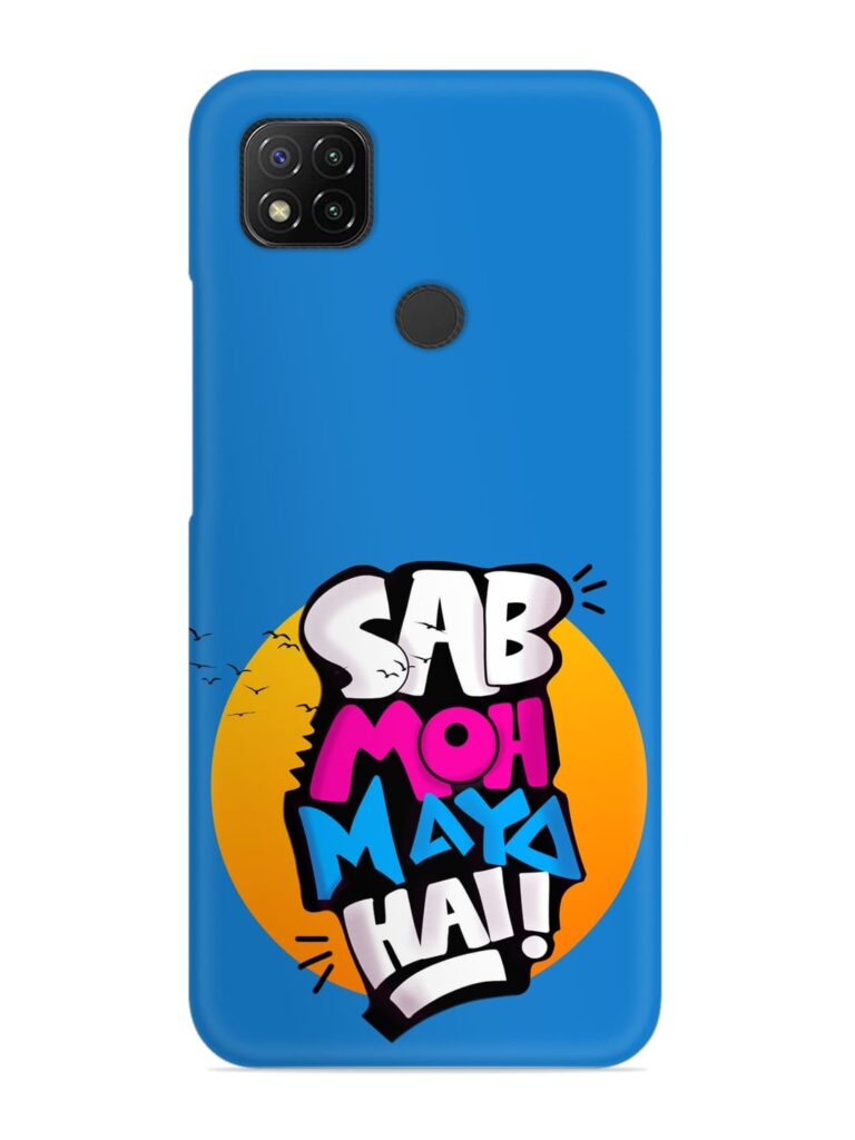 Sab Moh Moya Snap Case for Xiaomi Redmi 9 Zapvi