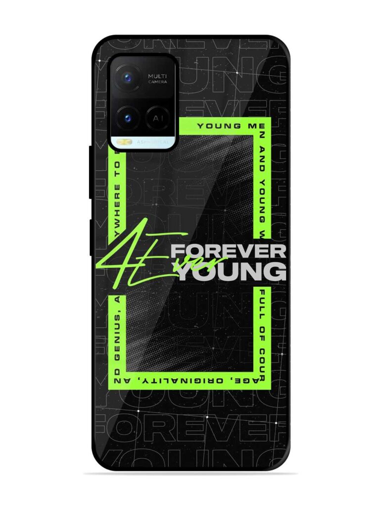 Forever Young Glossy Metal Phone Cover for Vivo Y21A Zapvi