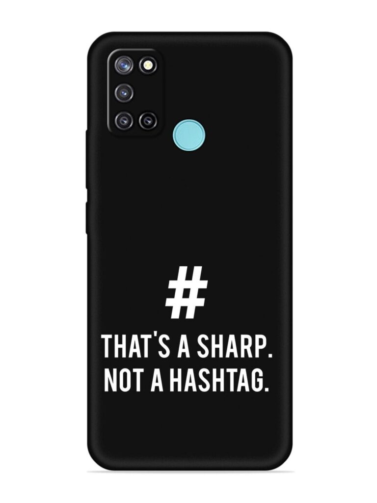 Thats Sharp Not Soft Silicone Case for Realme C17 Zapvi