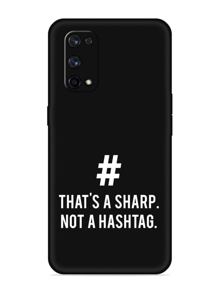 Thats Sharp Not Soft Silicone Case for Realme X7 Pro (5G) Zapvi