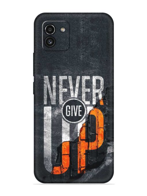 Never Give Up Soft Silicone Case for Samsung Galaxy A03 Zapvi
