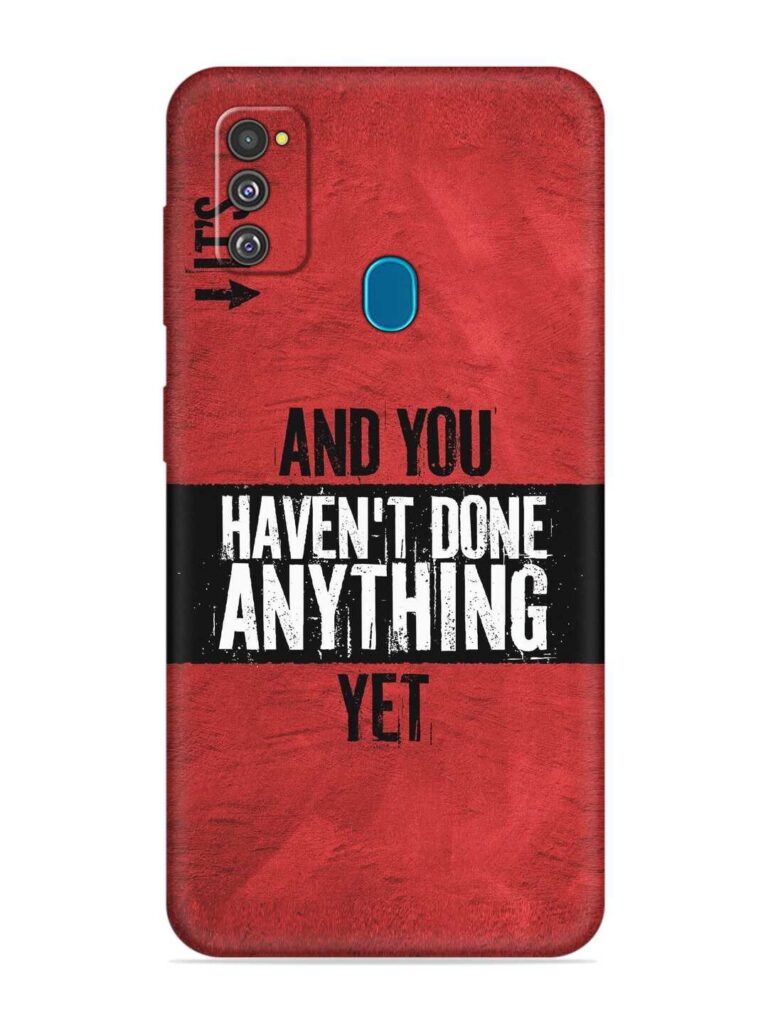 It'S And You Haven'T Done Anything Yet Soft Silicone Case for Samsung Galaxy M30S Zapvi