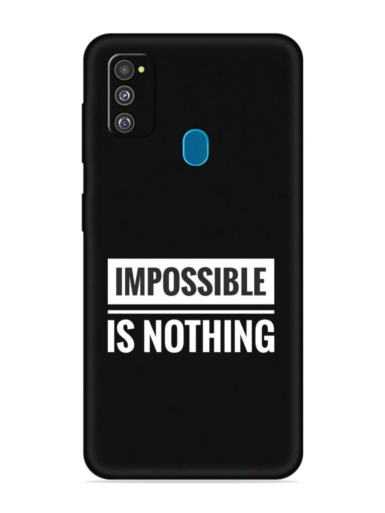 Impossible Is Nothing Soft Silicone Case for Samsung Galaxy M30S Zapvi