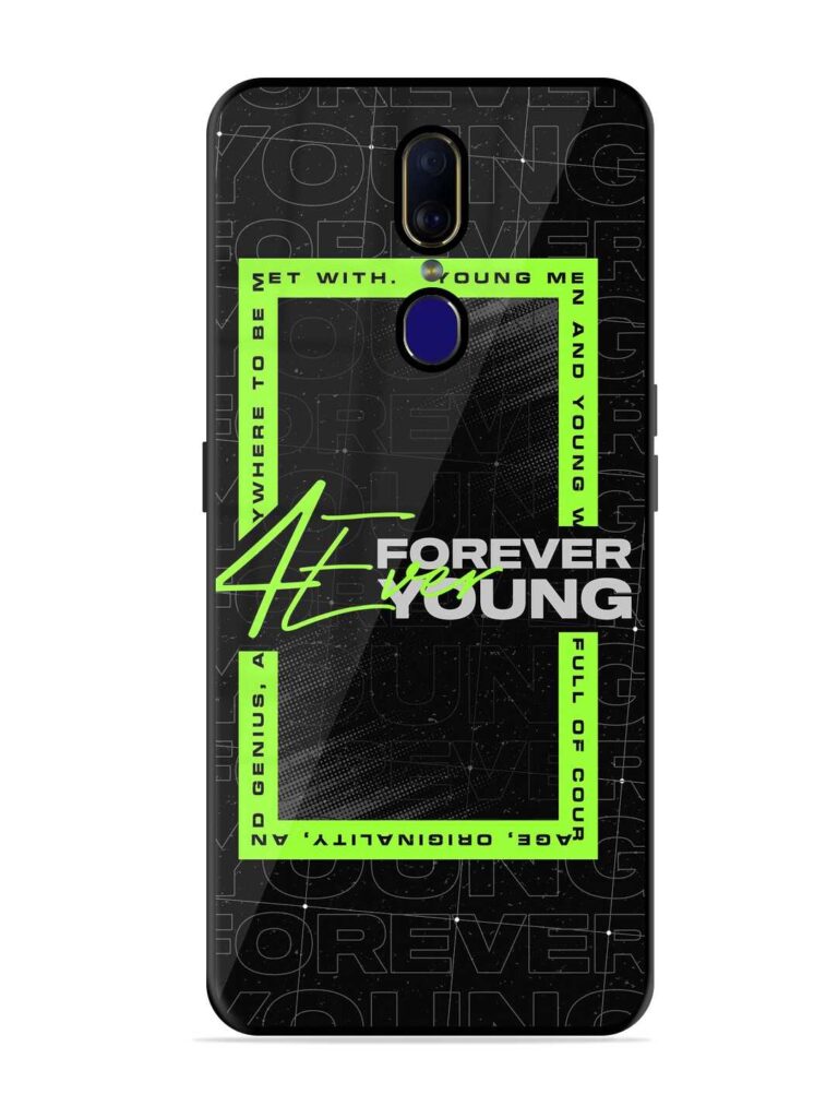 Forever Young Glossy Metal Phone Cover for Oppo F11 Zapvi