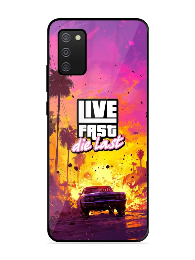 Live Fast Glossy Metal Phone Cover for Samsung Galaxy A02S Zapvi