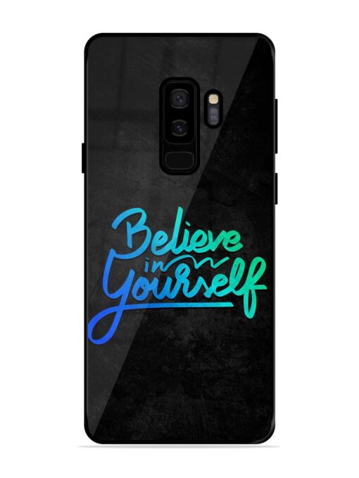 Believe In Yourself Glossy Metal Phone Cover for Samsung Galaxy S9 Plus Zapvi