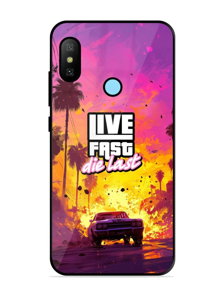 Live Fast Glossy Metal Phone Cover for Xiaomi Redmi 6 Pro Zapvi