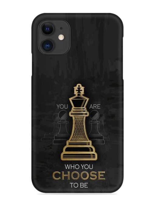 You Are Who Choose To Be Snap Case for Apple Iphone 11 Zapvi