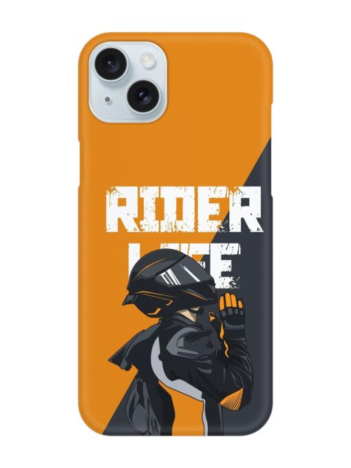 Rider Life Snap Case for Apple Iphone 15 Plus Zapvi