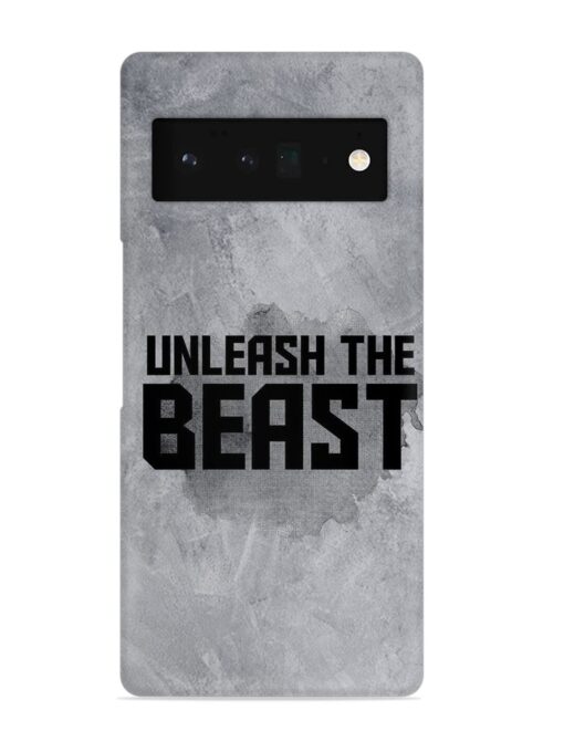 Unleash The Beast Snap Case for Google Pixel 6 Pro Zapvi