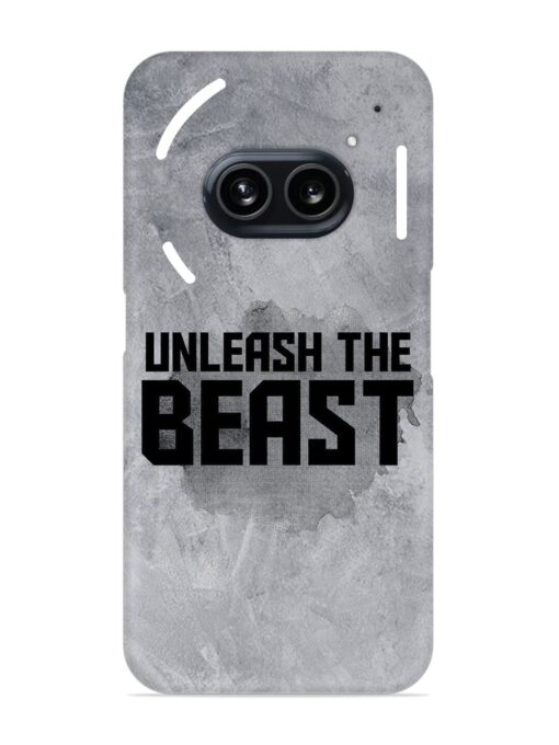 Unleash The Beast Snap Case for Nothing Phone 2A Zapvi