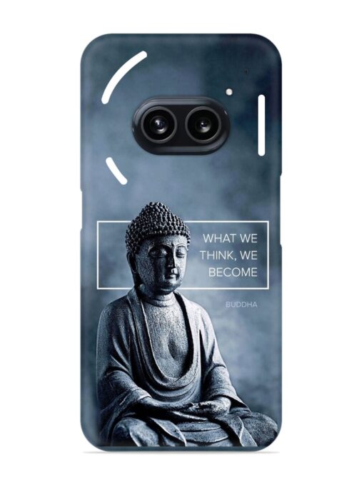 What We Think We Become Snap Case for Nothing Phone 2A Zapvi