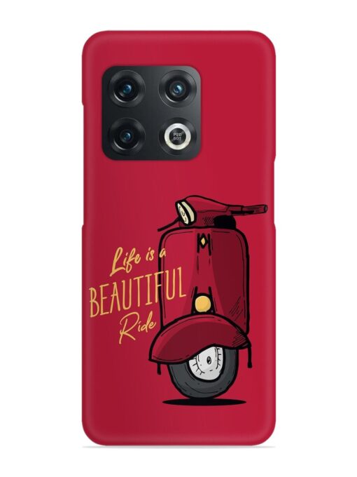Life Is Beautiful Rides Snap Case for Oneplus 10 Pro (5G) Zapvi