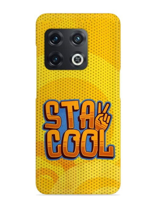 Stay Cool Snap Case for Oneplus 10 Pro (5G) Zapvi