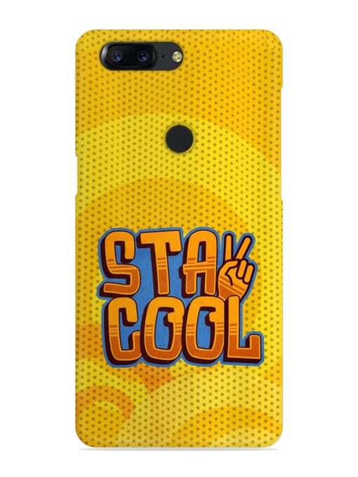 Stay Cool Snap Case for Oneplus 5T Zapvi