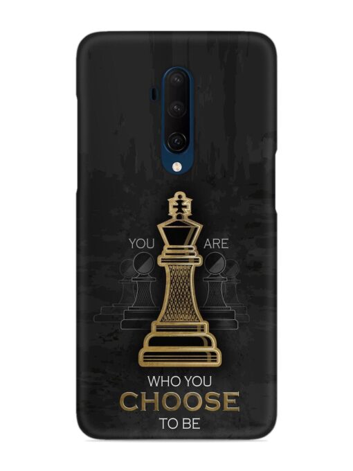 You Are Who Choose To Be Snap Case for Oneplus 7T Pro Zapvi