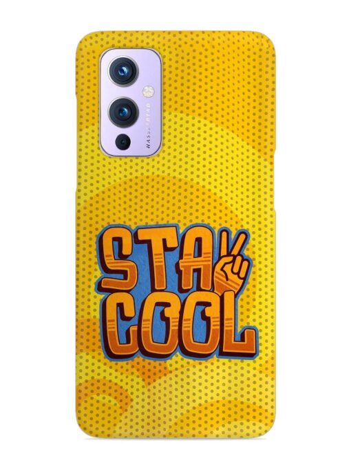 Stay Cool Snap Case for Oneplus 9 (5G) Zapvi