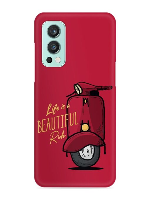Life Is Beautiful Rides Snap Case for Oneplus Nord 2 (5G) Zapvi
