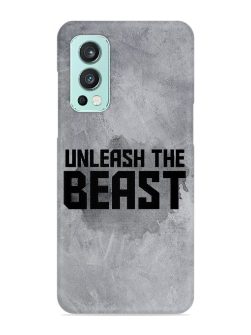 Unleash The Beast Snap Case for Oneplus Nord 2 (5G) Zapvi