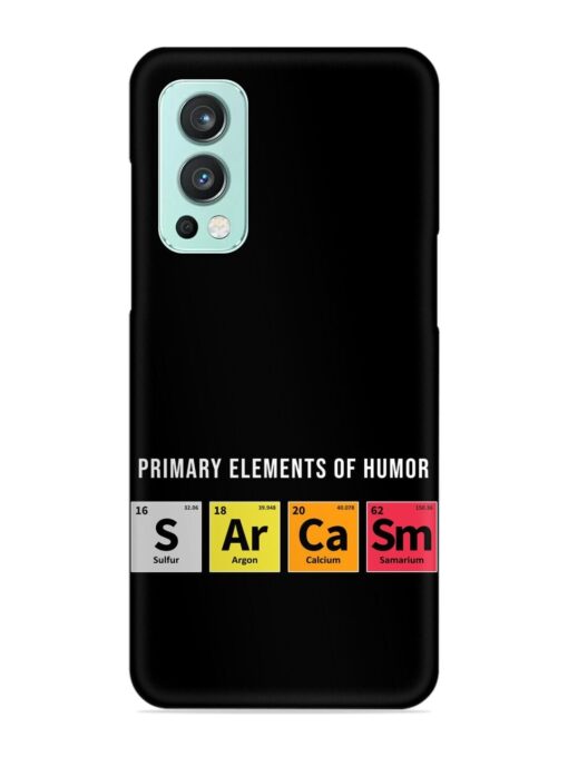 Primary Elements Humor Snap Case for Oneplus Nord 2 (5G) Zapvi