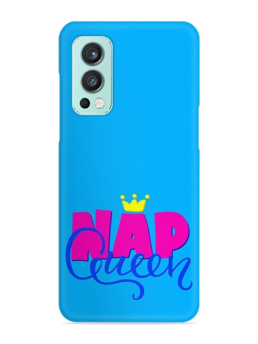 Nap Queen Quote Snap Case for Oneplus Nord 2 (5G) Zapvi