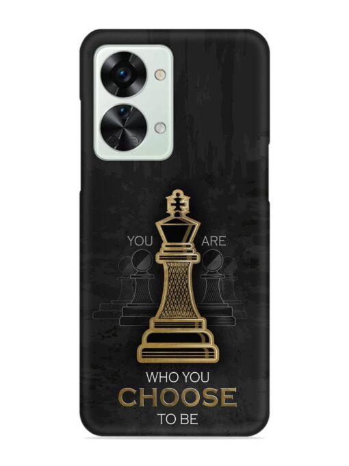 You Are Who Choose To Be Snap Case for Oneplus Nord 2T (5G) Zapvi
