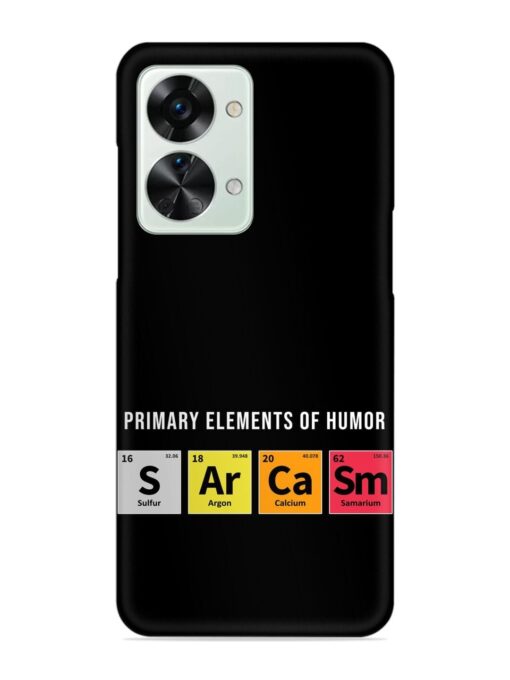 Primary Elements Humor Snap Case for Oneplus Nord 2T (5G) Zapvi