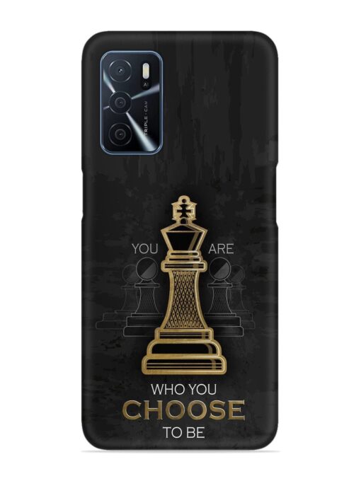 You Are Who Choose To Be Snap Case for Oppo A16 Zapvi