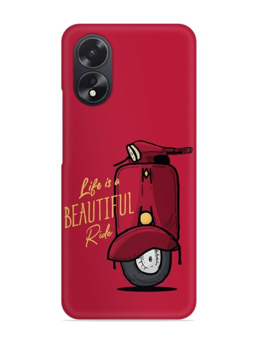 Life Is Beautiful Rides Snap Case for Oppo A38 Zapvi