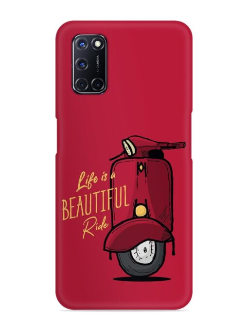 Life Is Beautiful Rides Snap Case for Oppo A52 Zapvi